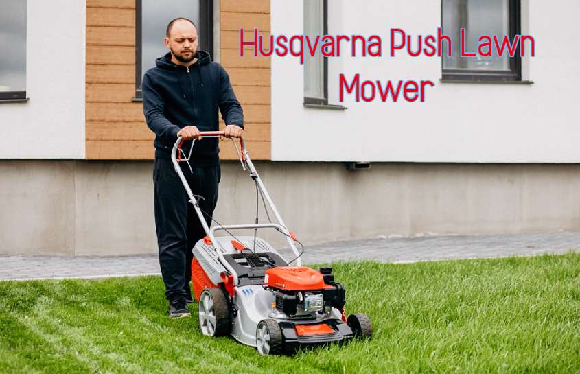Husqvarna Push Lawn Mower